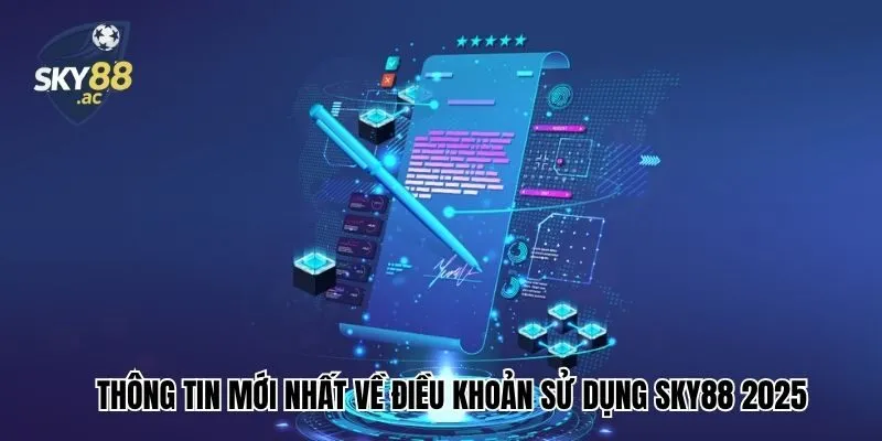 Thông tin mới nhất về điều khoản điều kiện 2025
