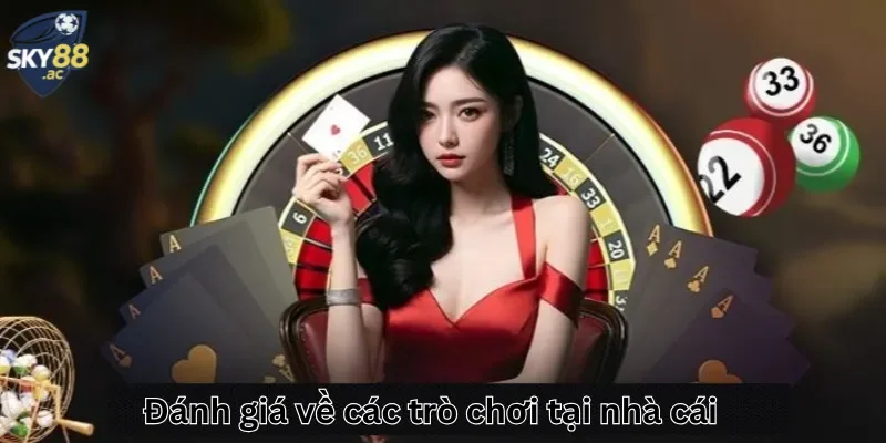 Đánh giá các trò chơi tại nhà cái Sky88